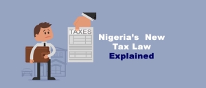 Nigeria’s New Tax Law Explained: