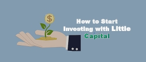 How to Start Investing with Little Capital