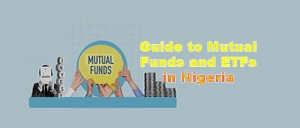 Guide to Mutual Funds and ETFs in Nigeria