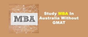 Study MBA in Australia Without GMAT