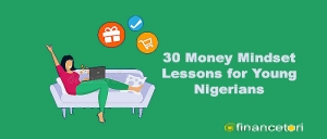 30 Money Mindset Lessons for Young Nigerians