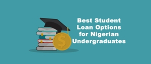 Best Student Loan Options For Nigerian Undergraduates