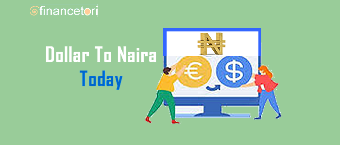 Dollar To Naira Today Financetori dollar-to-naira-today-financetori